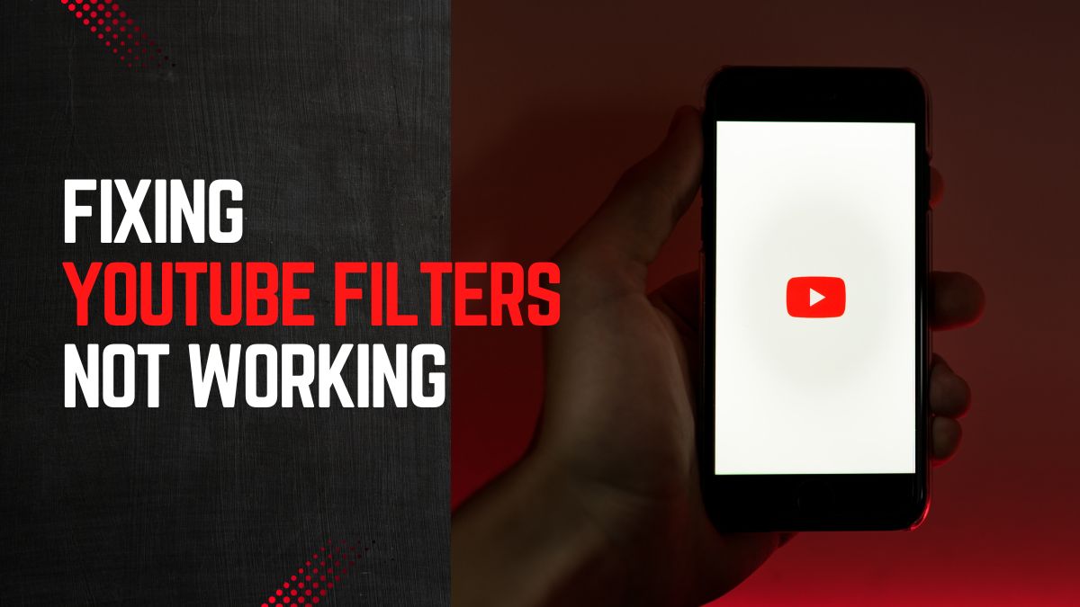 Fixing YouTube Filters Not Working Issue